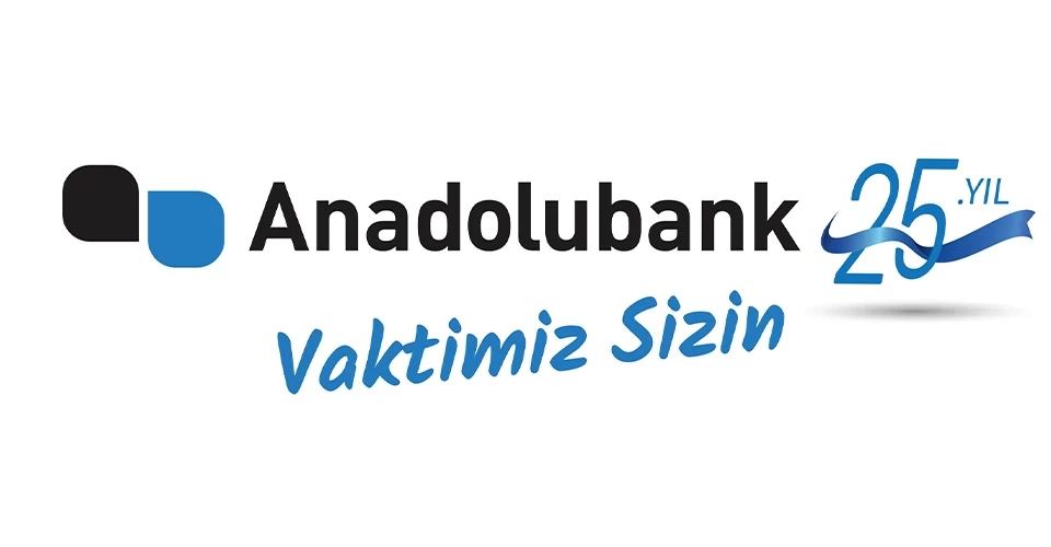 Anadolubank, “vaktimiz sizin” diyor