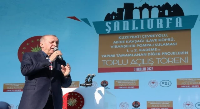 Erdoğan’dan Şanlıurfa’ya yatırım övgüsü